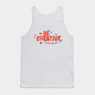 Be Creative Tank Top